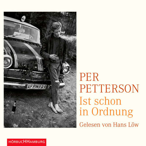 Hoerbuch Ist schon in Ordnung - Per Petterson - Hans Löw