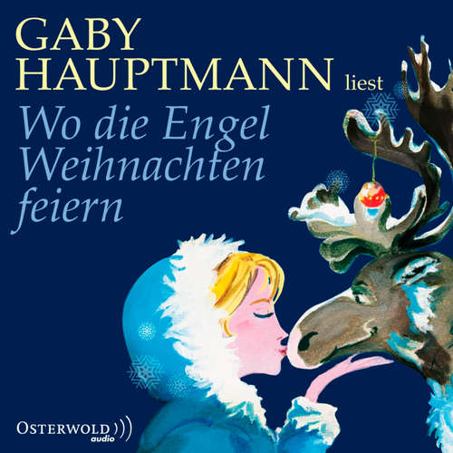 Hoerbuch Wo die Engel Weihnachten feiern - Gaby Hauptmann - Gaby Hauptmann