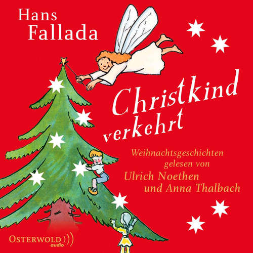 Hoerbuch Christkind verkehrt - Hans Fallada - Ulrich Noethen