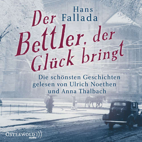 Hoerbuch Der Bettler, der Glück bringt - Hans Fallada - Anna Thalbach