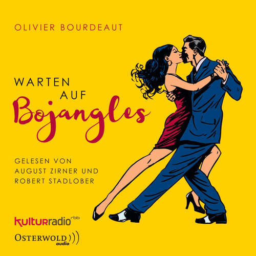 Hoerbuch Warten auf Bojangles - Olivier Bourdeaut - August Zirner