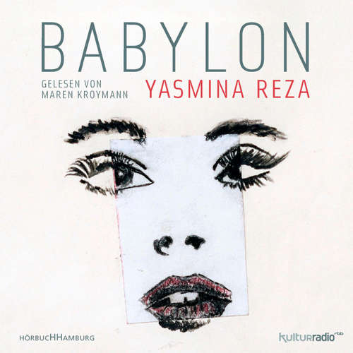 Hoerbuch Babylon - Yasmina Reza - Maren Kroymann