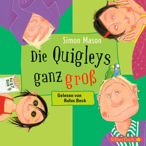 Hoerbuch Die Quigleys 2: Die Quigleys ganz groß - Simon Mason - Rufus Beck