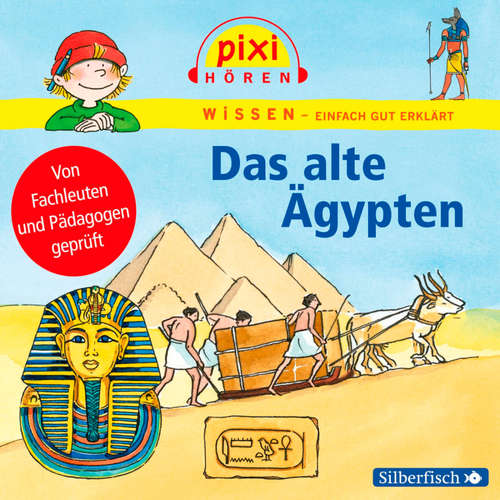Hoerbuch Pixi Wissen: Das alte Ägypten - Martin Nusch - Martin Baltscheit