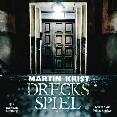 Hoerbuch Drecksspiel - Martin Krist - Tobias Kluckert