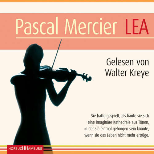 Hoerbuch Lea - Pascal Mercier - Walter Kreye
