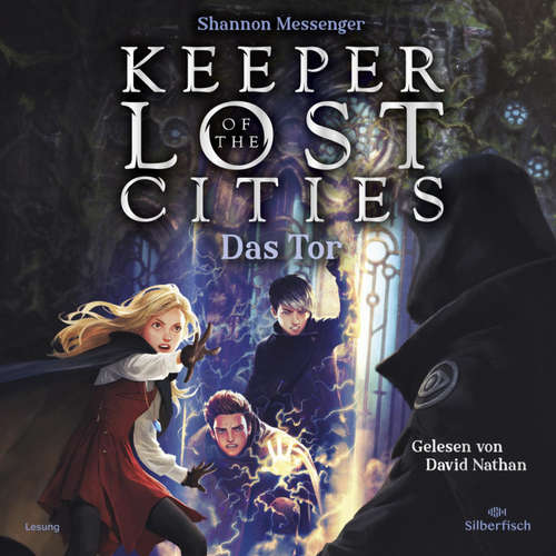 Hoerbuch Keeper of the Lost Cities – Das Tor (Keeper of the Lost Cities 5) - Shannon Messenger - David Nathan