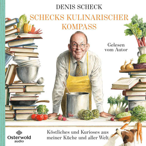 Hoerbuch Schecks kulinarischer Kompass - Denis Scheck - Denis Scheck