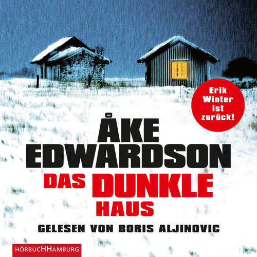 Hoerbuch Das dunkle Haus (Ein Erik-Winter-Krimi 11) - Åke Edwardson - Boris Aljinovic