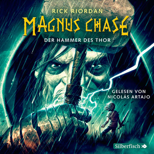 Hoerbuch Magnus Chase  2: Der Hammer des Thor - Rick Riordan - Nicolás Artajo