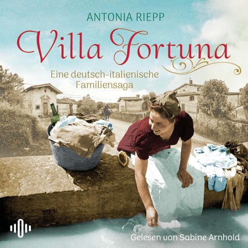 Hoerbuch Villa Fortuna (Die Belmonte-Reihe 2) - Antonia Riepp - Sabine Arnhold