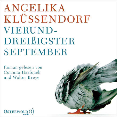 Hoerbuch Vierunddreißigster September - Angelika Klüssendorf - Corinna Harfouch