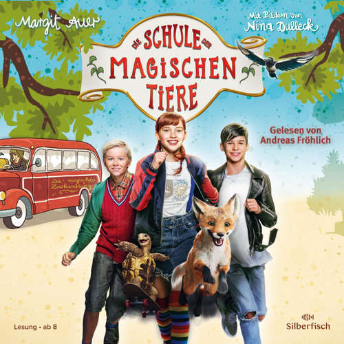 Hoerbuch Die Schule der magischen Tiere: Das Hörbuch zum Film - Margit Auer - Andreas Fröhlich