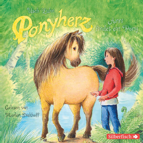 Hoerbuch Ponyherz 1: Anni findet ein Pony - Usch Luhn - Marlen Diekhoff