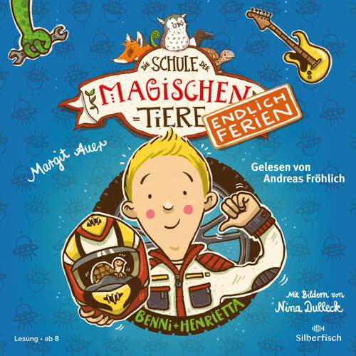 Hoerbuch Die Schule der magischen Tiere - Endlich Ferien 5: Benni und Henrietta - Margit Auer - Andreas Fröhlich