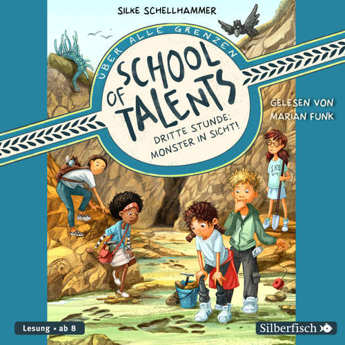 Hoerbuch School of Talents 3: Dritte Stunde: Monster in Sicht! - Silke Schellhammer - Marian Funk