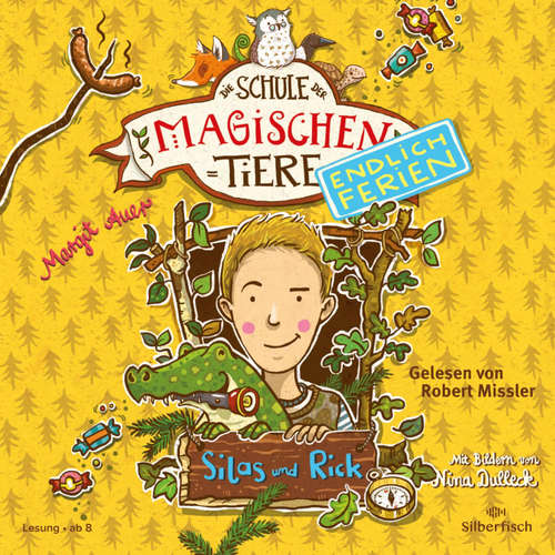 Hoerbuch Die Schule der magischen Tiere - Endlich Ferien 2: Silas und Rick - Margit Auer - Robert Missler