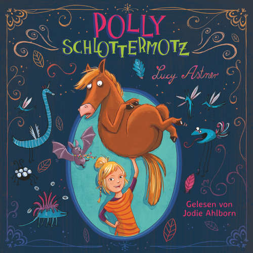 Hoerbuch Polly Schlottermotz 1: Polly Schlottermotz - Lucy Astner - Jodie Ahlborn