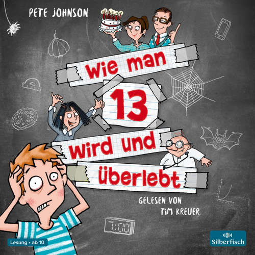 Hoerbuch Wie man 13 wird und überlebt (Wie man 13 wird 1) - Pete Johnson - Tim Kreuer