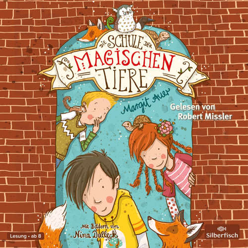 Hoerbuch Die Schule der magischen Tiere 1: Die Schule der magischen Tiere - Margit Auer - Robert Missler