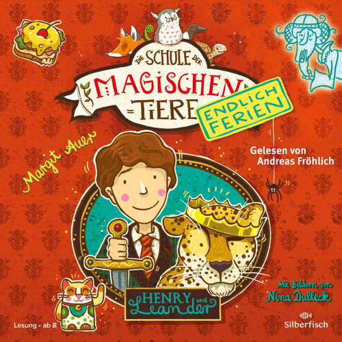 Hoerbuch Die Schule der magischen Tiere - Endlich Ferien 3: Henry und Leander - Margit Auer - Andreas Fröhlich
