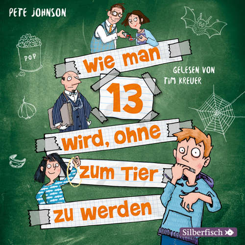 Hoerbuch Wie man 13 wird, ohne zum Tier zu werden (Wie man 13 wird 2) - Pete Johnson - Tim Kreuer