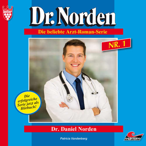 Hoerbuch Dr. Norden, Folge 1: Dr. Daniel Norden - Patricia Vandenberg - René Wagner