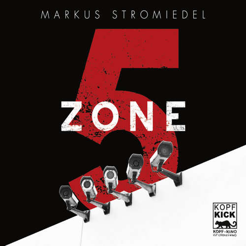 Hoerbuch Zone 5 - Markus Stromiedel - Markus Stromiedel Hoerbuch Zone 5 - Markus Stromiedel - Markus Stromiedel