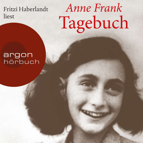 Hoerbuch Das Tagebuch der Anne Frank - Anne Frank - Fritzi Haberlandt