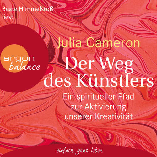 Hoerbuch Der Weg des Künstlers - Ein spiritueller Pfad zur Aktivierung unserer Kreativität - Julia Cameron - Beate Himmelstoß Hoerbuch Der Weg des Künstlers - Ein spiritueller Pfad zur Aktivierung unserer Kreativität - Julia Cameron - Beate Himmelstoß