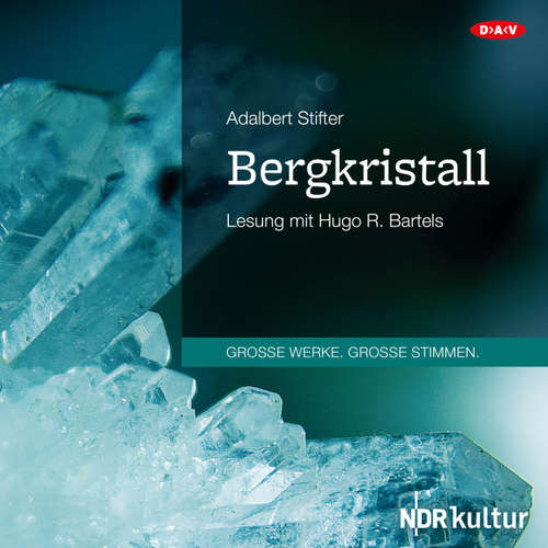 Hoerbuch Bergkristall (Lesung) - Adalbert Stifter - Hugo R. Bartels Hoerbuch Bergkristall (Lesung) - Adalbert Stifter - Hugo R. Bartels