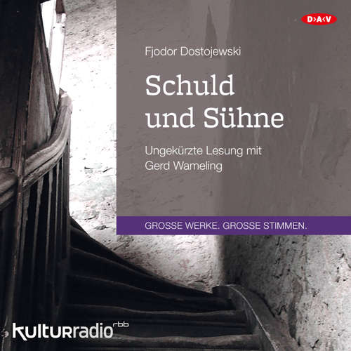 Hoerbuch Schuld und Sühne - Fjodor Dostojewski - Gerd Wameling Hoerbuch Schuld und Sühne - Fjodor Dostojewski - Gerd Wameling