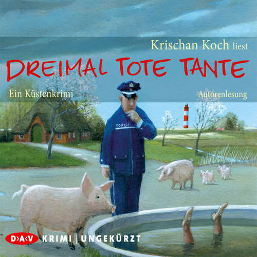 Hoerbuch Dreimal tote Tante. - Ein Küstenkrimi - Krischan Koch - Krischan Koch