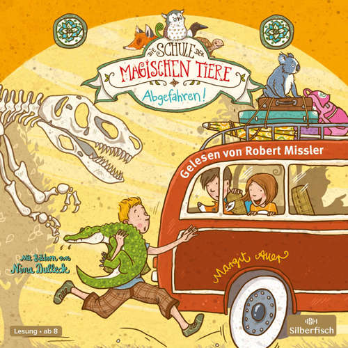 Hoerbuch Die Schule der magischen Tiere 4: Abgefahren! - Margit Auer - Robert Missler