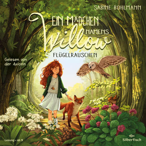 Hoerbuch Ein Mädchen namens Willow 3: Flügelrauschen - Sabine Bohlmann - Sabine Bohlmann