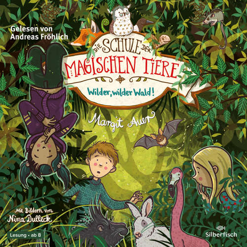 Hoerbuch Die Schule der magischen Tiere 11: Wilder, wilder Wald! - Margit Auer - Andreas Fröhlich