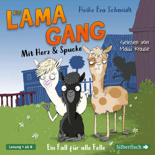 Hoerbuch Die Lama-Gang. Mit Herz & Spucke 1: Ein Fall für alle Felle - Heike Eva Schmidt - Matti Krause