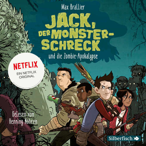 Hoerbuch Jack, der Monsterschreck 1: Jack, der Monsterschreck, und die Zombie-Apokalypse - Max Brallier - Henning Nöhren