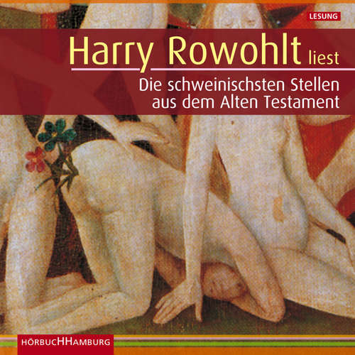 Hoerbuch Die schweinischsten Stellen aus dem Alten Testament -  - Harry Rowohlt