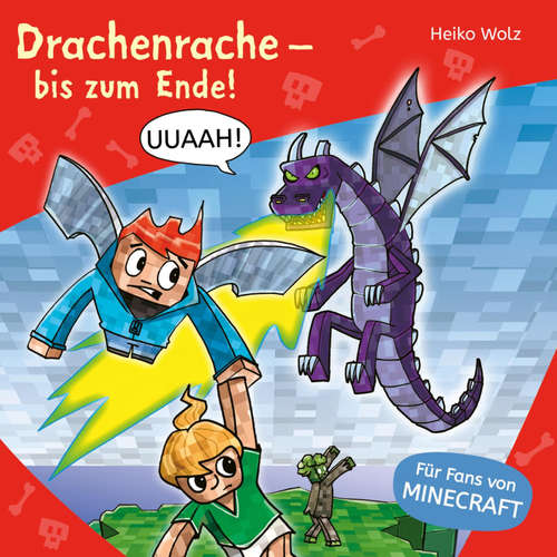 Hoerbuch Minecraft  3: Drachenrache – bis zum Ende! - Heiko Wolz - Julian Horeyseck