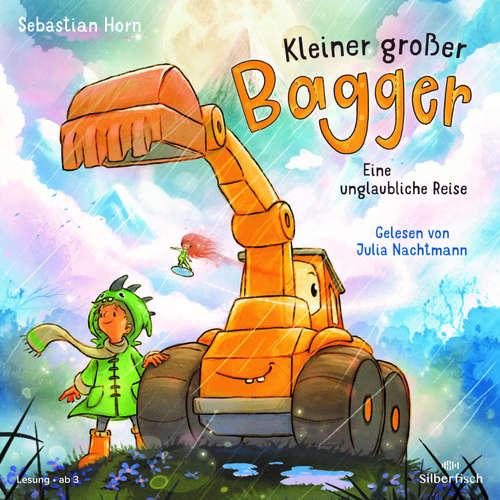 Hoerbuch Kleiner großer Bagger - Eine unglaubliche Reise - Sebastian Horn - Julia Nachtmann