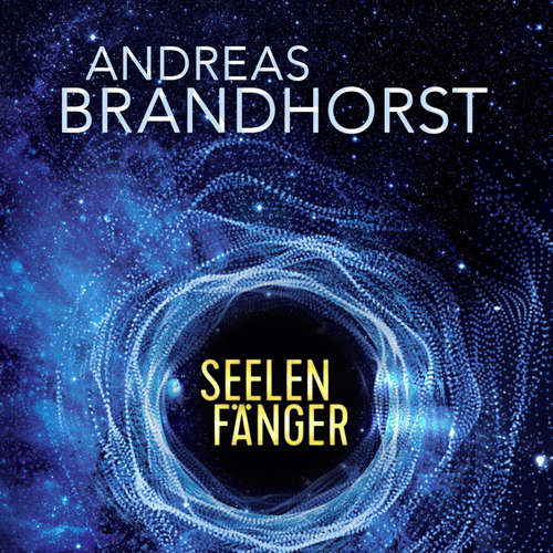 Hoerbuch Seelenfänger - Andreas Brandhorst - Richard Barenberg