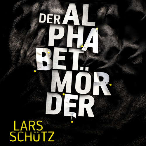 Hoerbuch Der Alphabetmörder (Ein Grall-und-Wyler-Thriller 1) - Lars Schütz - Nils Nelleßen