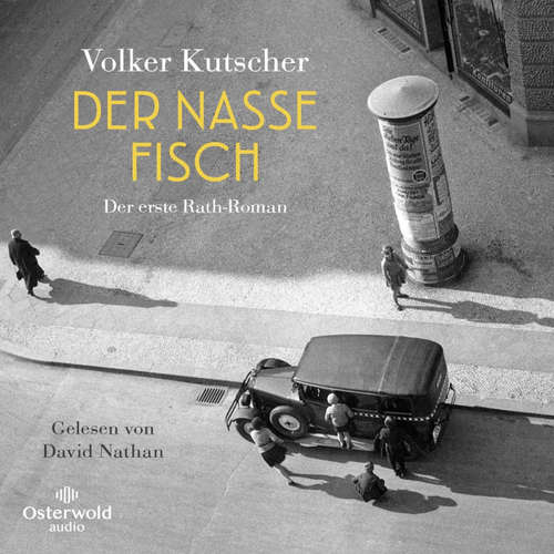 Hoerbuch Der nasse Fisch - Volker Kutscher - David Nathan