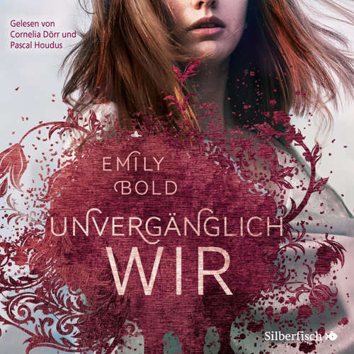 Hoerbuch The Curse 3: UNVERGÄNGLICH wir - Emily Bold - Cornelia Dörr