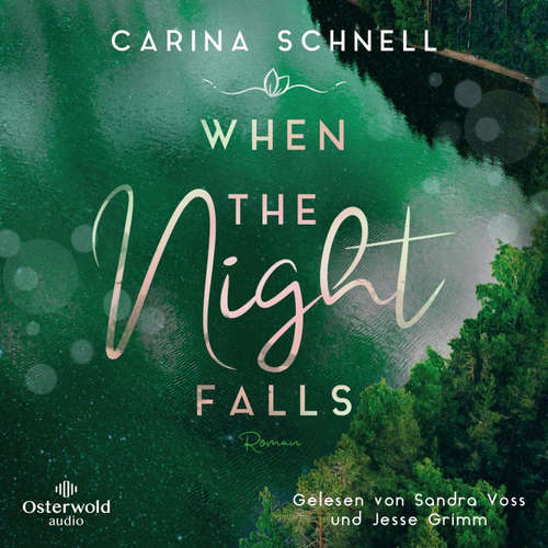 Hoerbuch When the Night Falls (Sommer in Kanada 2) - Carina Schnell - Sandra Voss