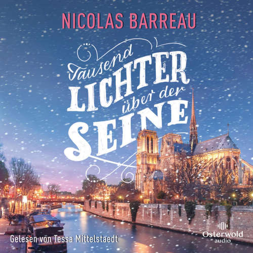 Hoerbuch Tausend Lichter über der Seine - Nicolas Barreau - Tessa Mittelstaedt