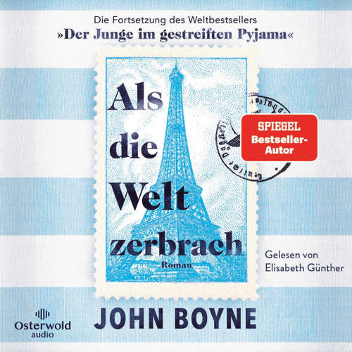 Hoerbuch Als die Welt zerbrach - John Boyne - Elisabeth Günther