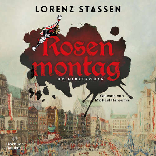 Hoerbuch Rosenmontag - Lorenz Stassen - Michael Hansonis