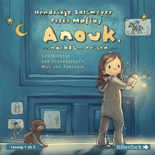 Hoerbuch Anouk 1: Anouk, die nachts auf Reisen geht - Hendrikje Balsmeyer - Nora Jokhosha